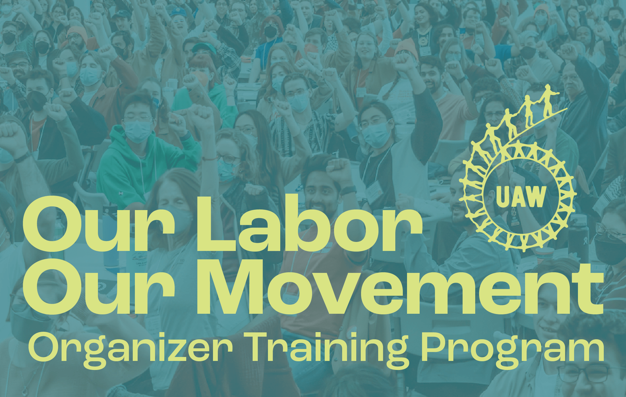 Our Labor, Our Movement UAW SolidWeb
