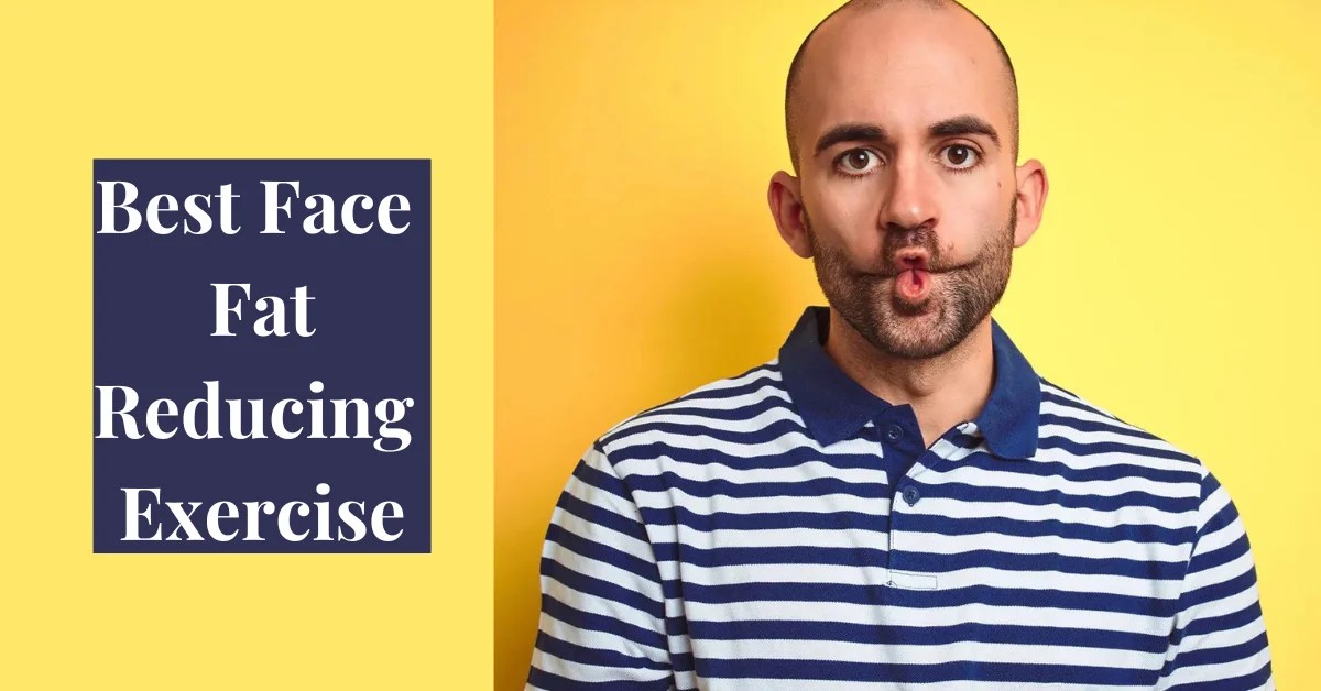 Best Face FatReducing Exercise in 2022 Regular Fitness Tips