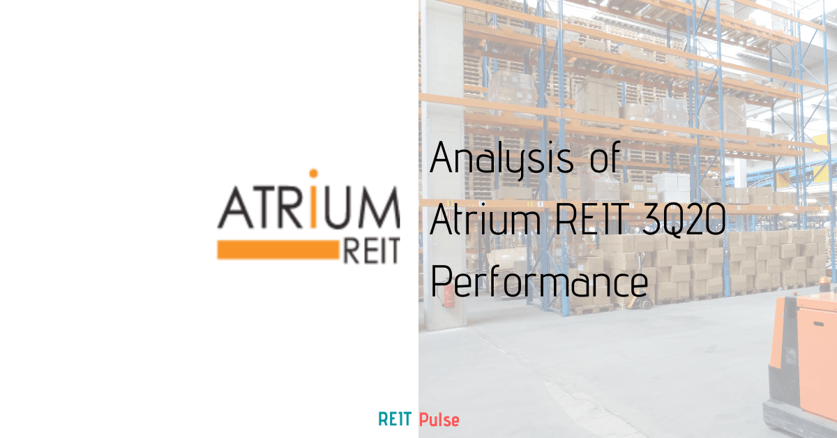 5 Key Things To Know of Atrium REIT 3Q20 Performance REIT Pulse