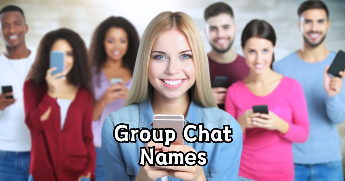 Famous Names for Group Chats in 2024