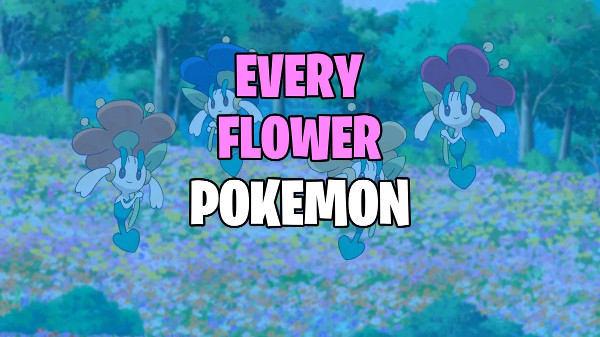 All Flower Pokemon Ranked
