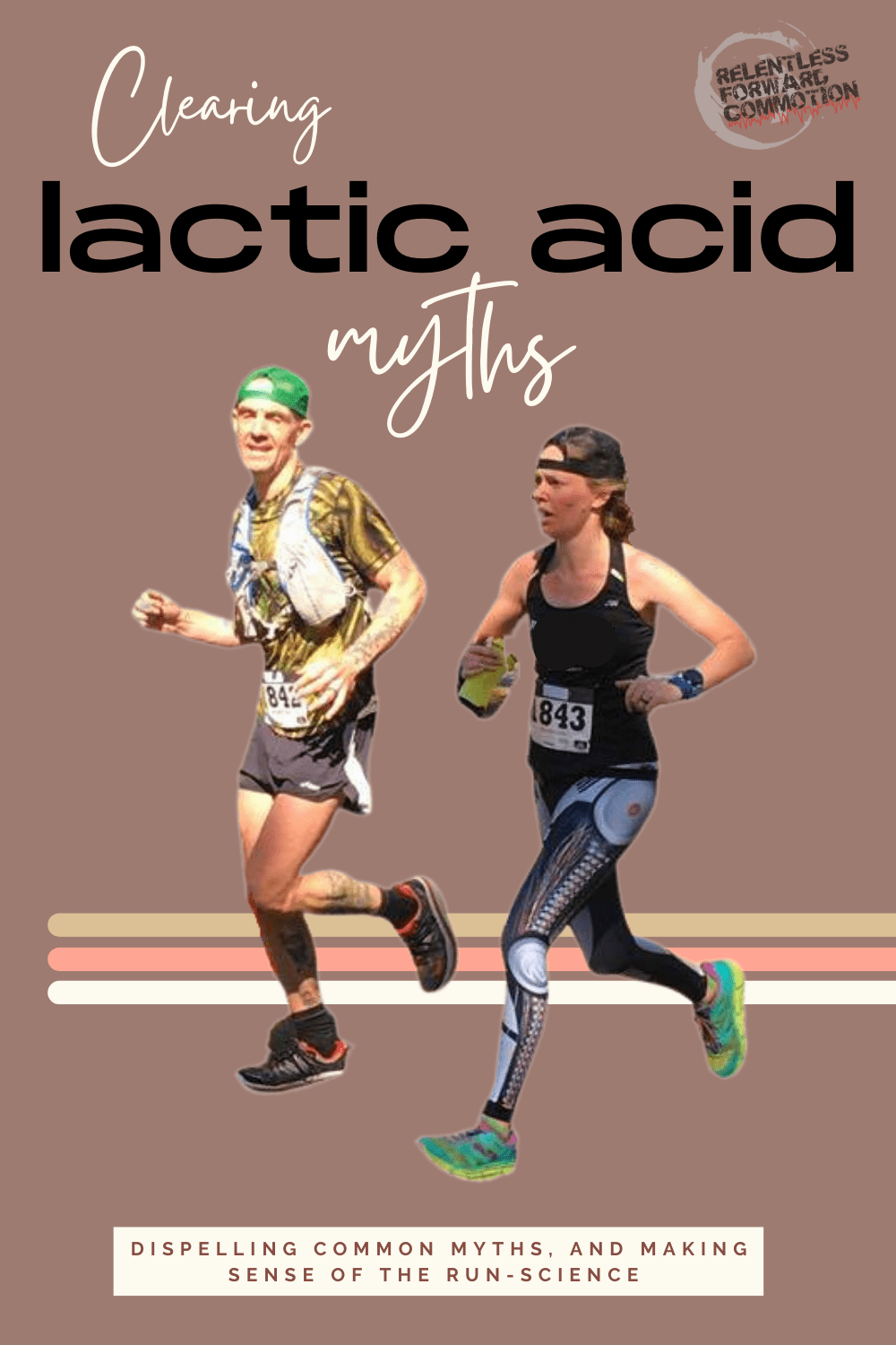 Clearing Lactate & Lactic Acid Myths in Running RELENTLESS FORWARD