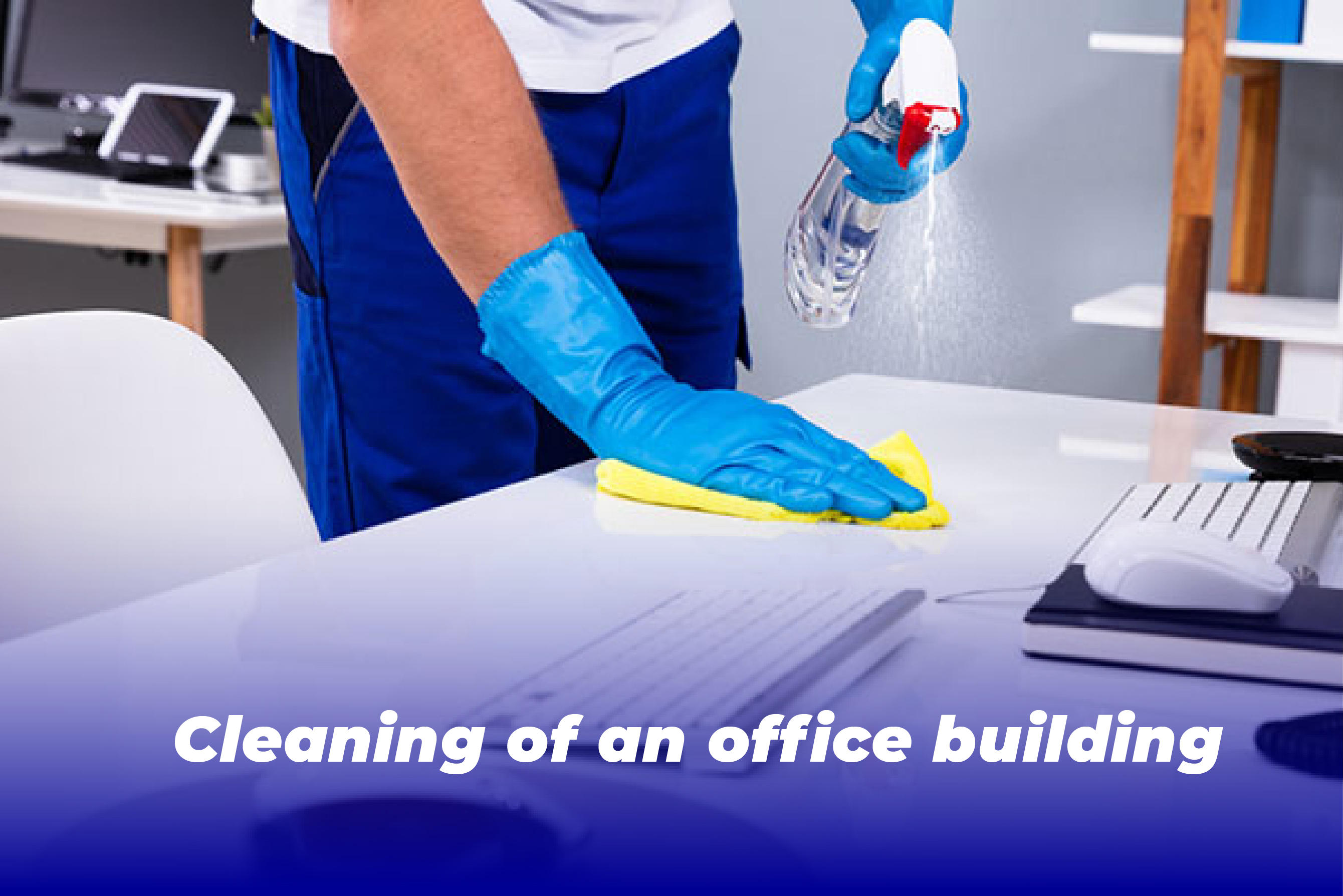 Cleaning of an office building Reliable Office Cleaning
