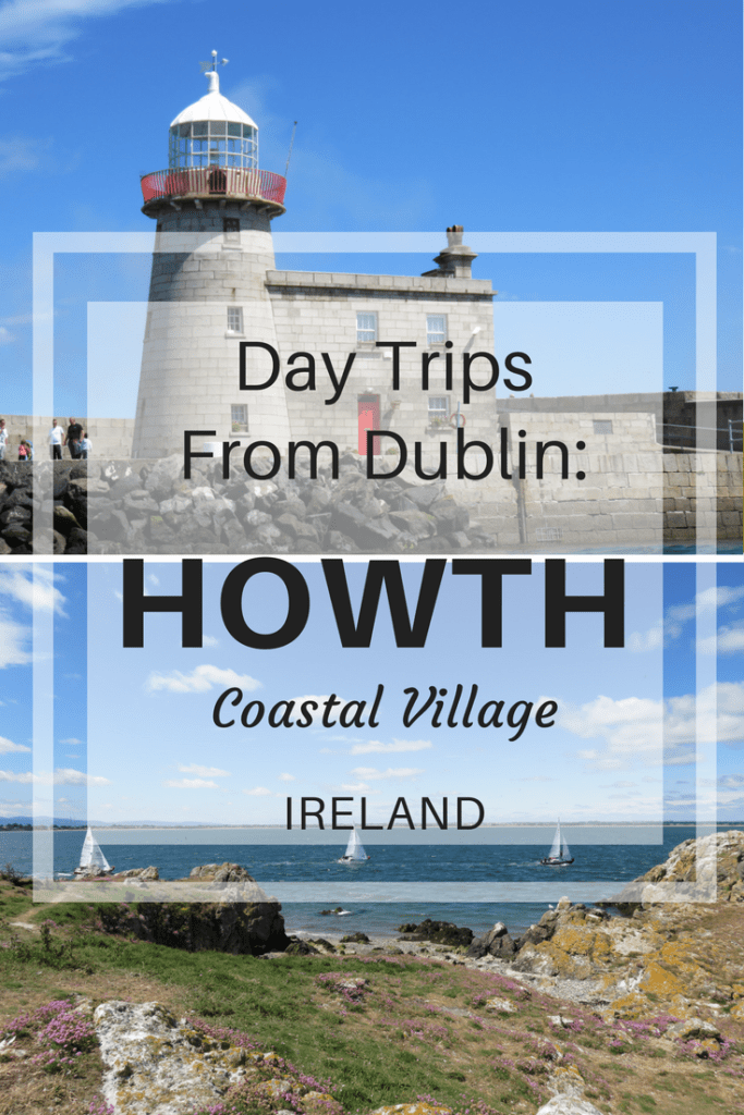 Day Trips from Dublin Howth RELOCATING TO IRELAND