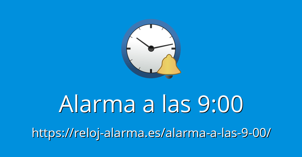 Alarma a las 900 Reloj Alarma Despertador Online