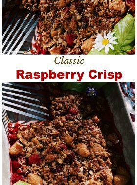 Classic Fresh Raspberry Crisp Recipe - Reluctant Entertainer