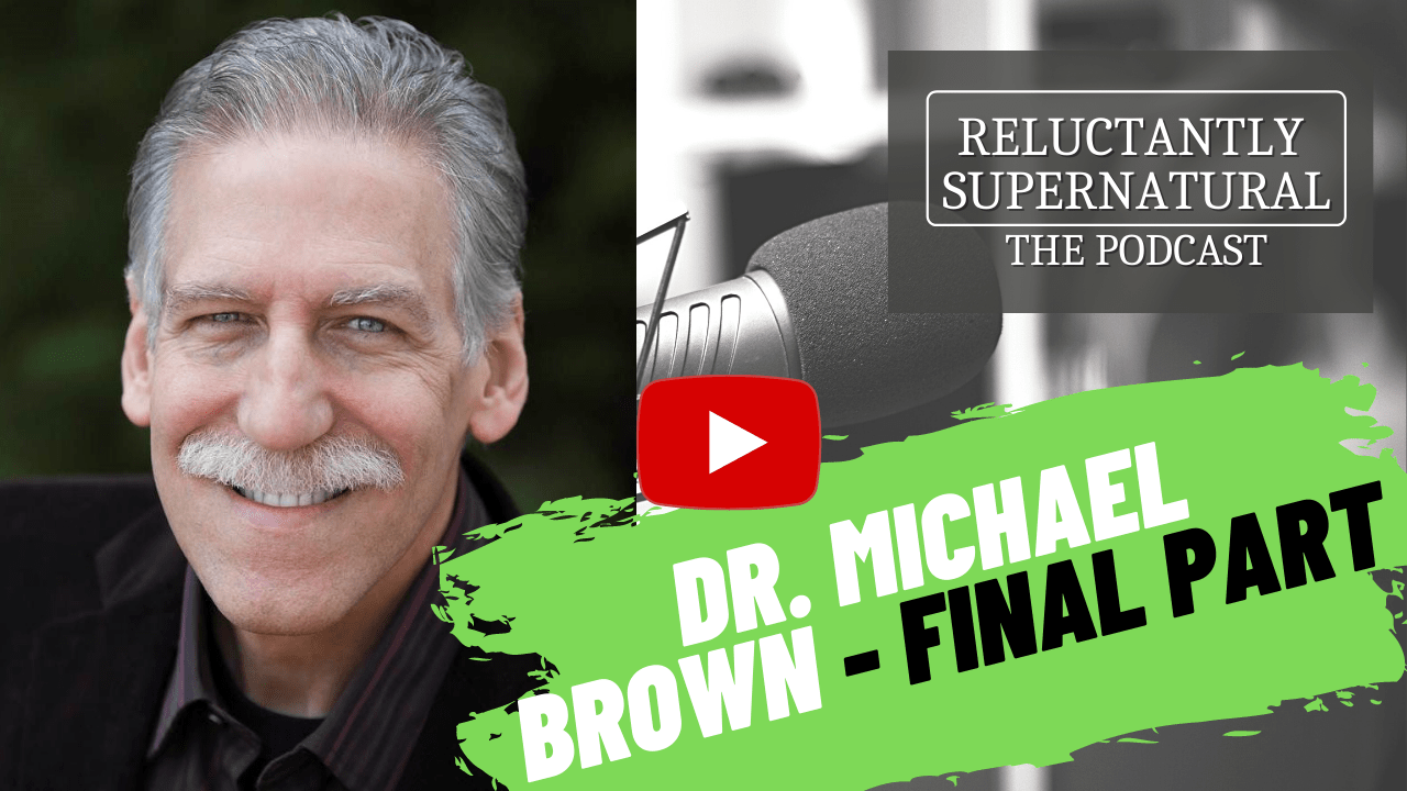 Interview with Dr. Michael Brown Part 4 and Final Reluctantly