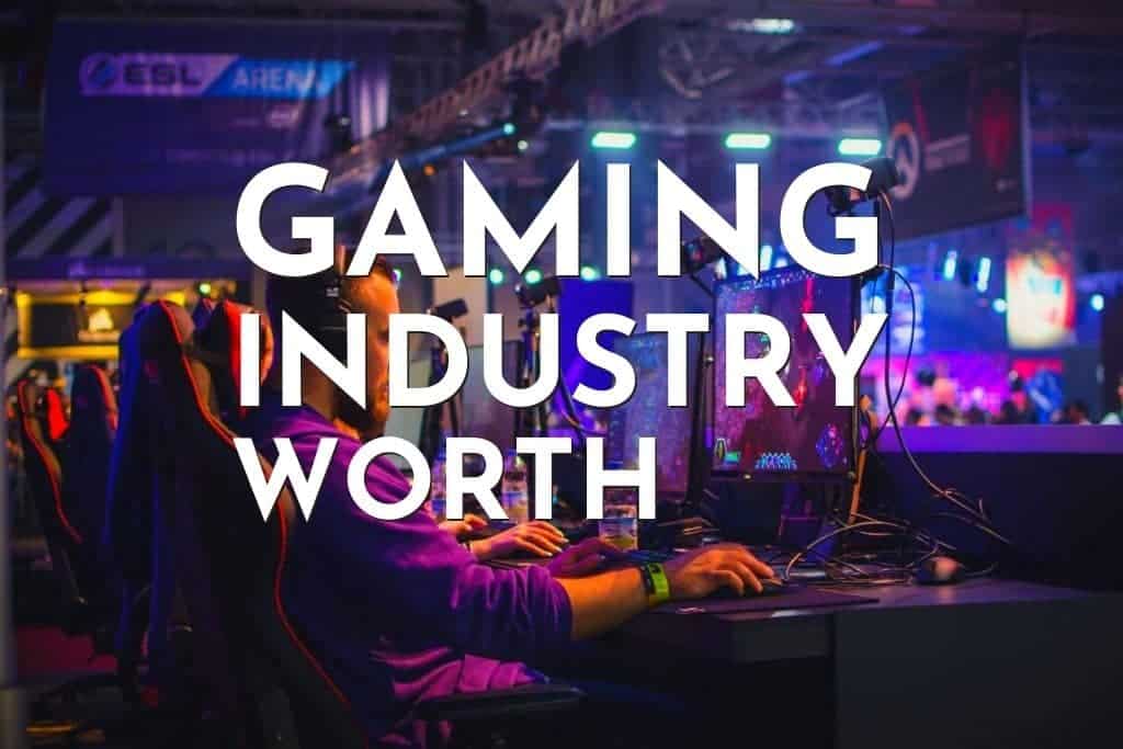 How Much is the Gaming Industry Worth? Remarkable Coder