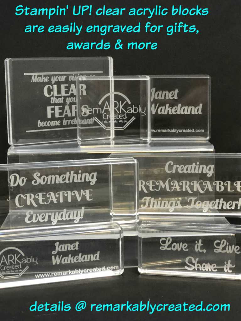 Engraving Stampin' UP!'s clear acrylic blocks RemARKably Created