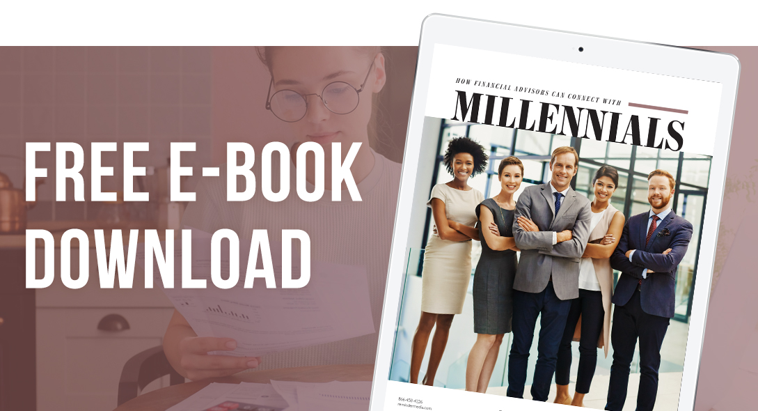 How Financial Advisors Can Connect with Millennials ReminderMedia