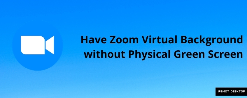Can I Use Zoom Virtual Background Without A Green Screen