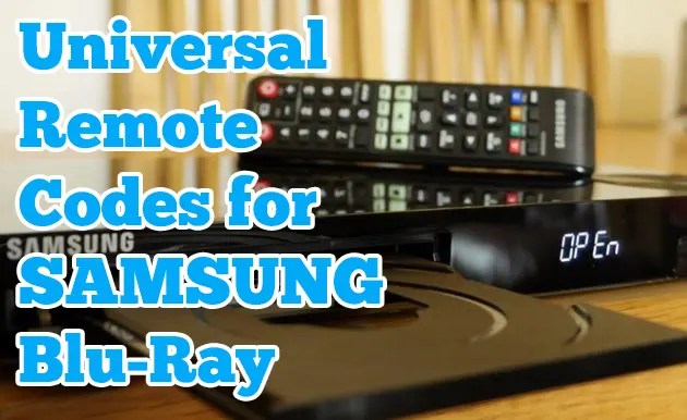 Samsung Blu-Ray Player Universal Remote Codes