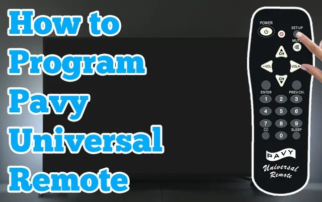 How To Program Pavy Universal Remote [2024]