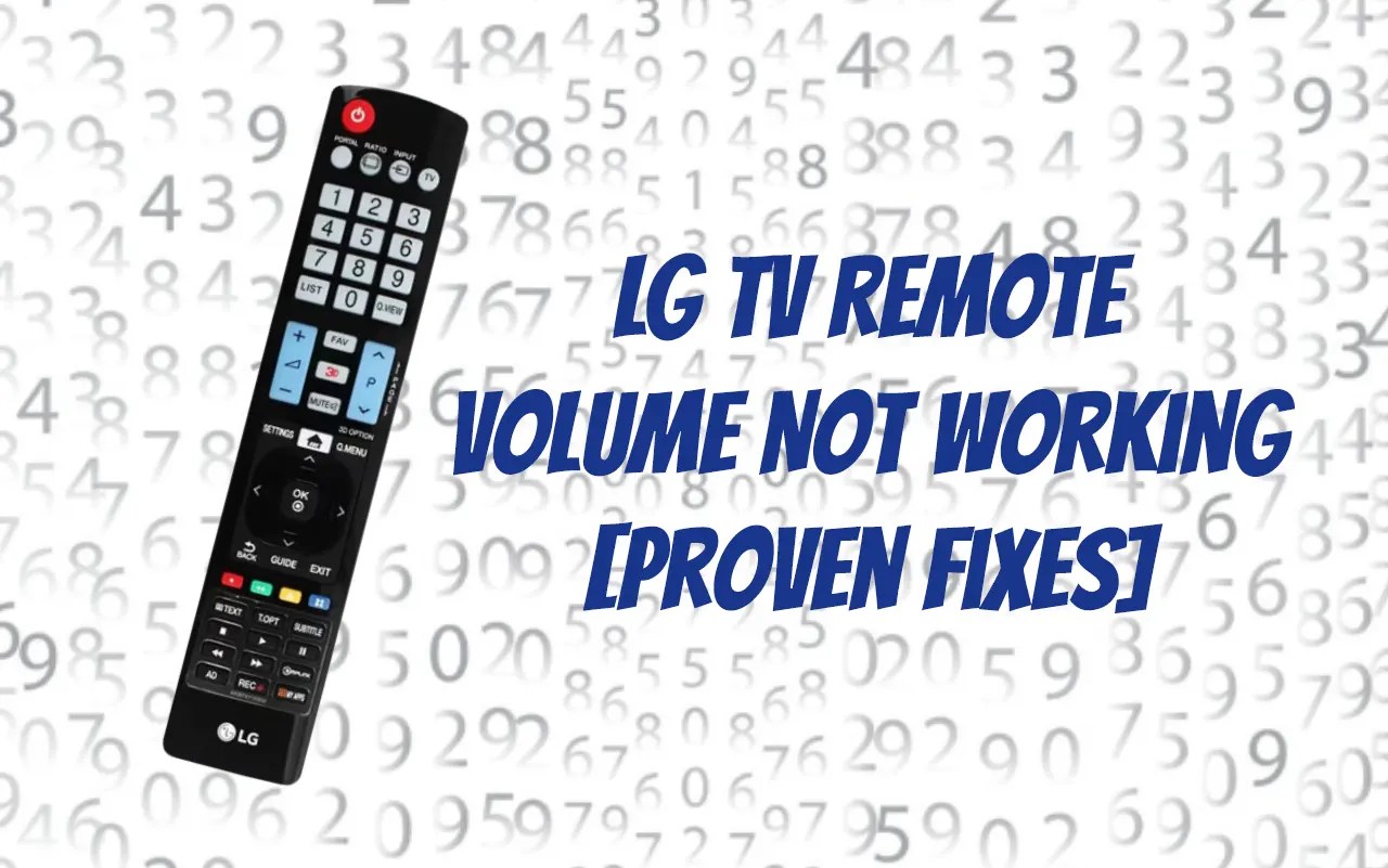 Why LG TV Remote Volume Not Working [7 Proven Fixes]