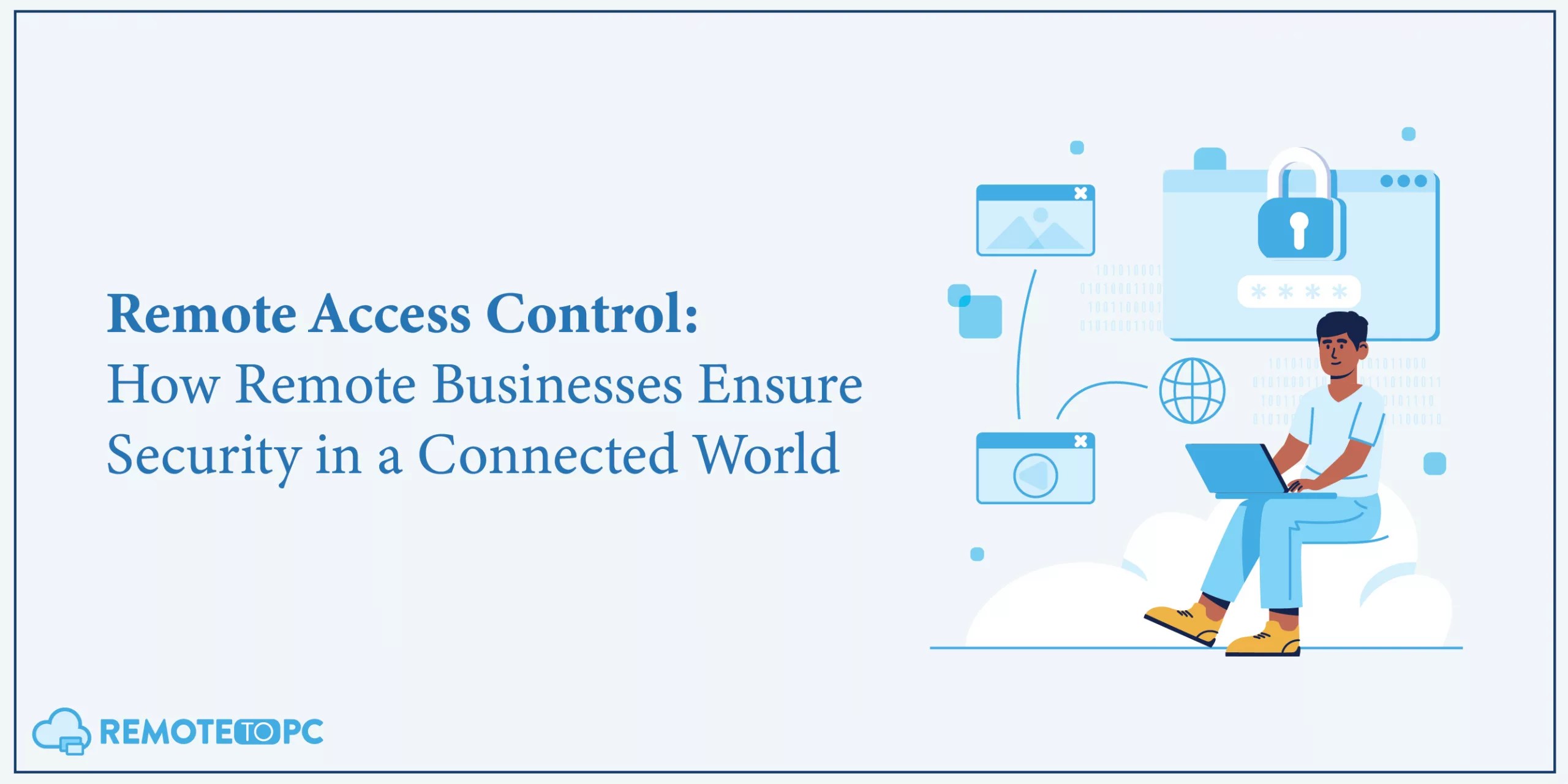 Remote Access Control Secure Your Business in a Digital Age