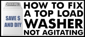 How To Fix A Washing Machine That Is Not Agitating Or Washing