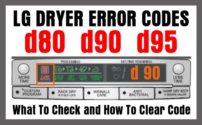 LG Dryer Error Codes D80 D90 D95 How To Clear The Error Code?