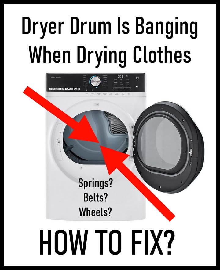 Dryer Is Banging When Drying Clothes