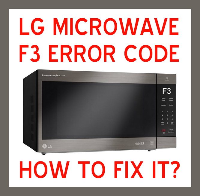 Reset your LG Microwave Showing Error Code F3