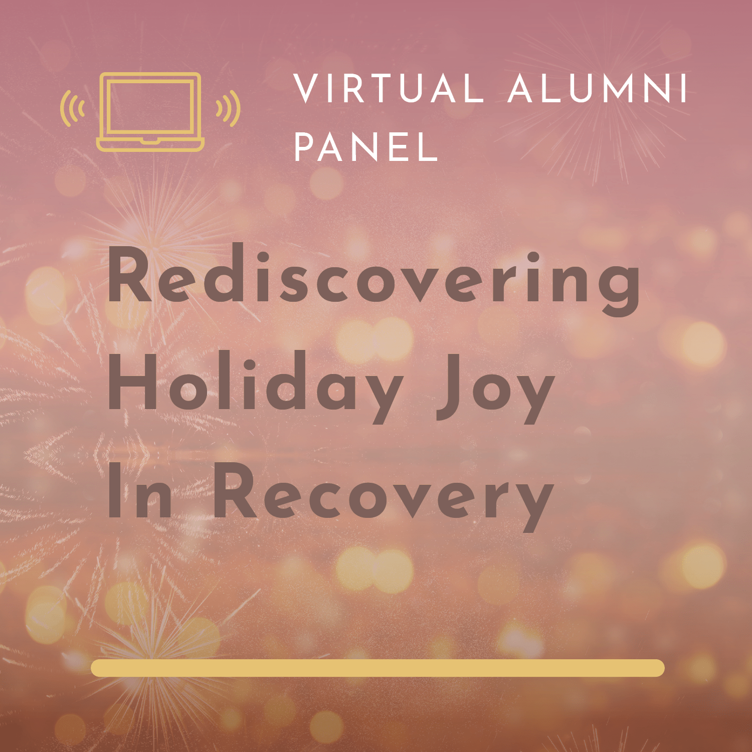 Virtual Panel Discussion Rediscovering Holiday Joy in Recovery The