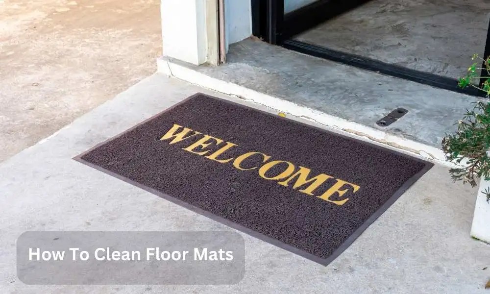 How To Clean Floor Mats