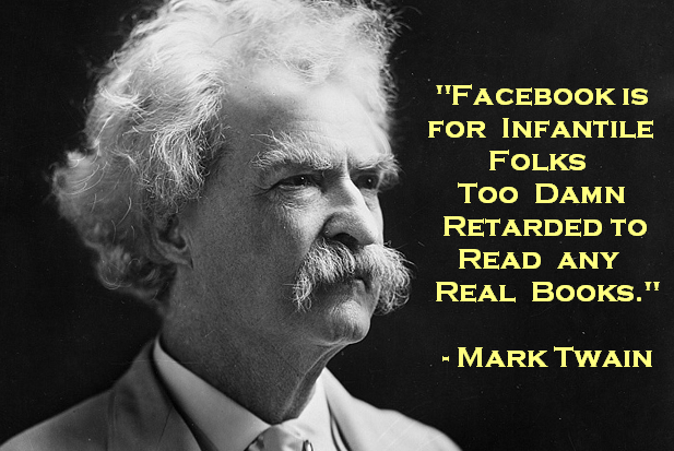 Mark Twain’s Most Famous Facebook Conspiracy Quotes