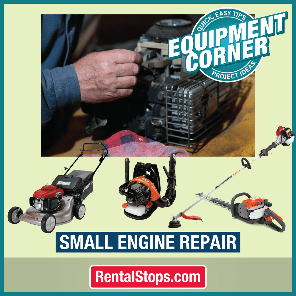 Equipment Corner : Small Engine Repair | Blog for Rental Stop, Party