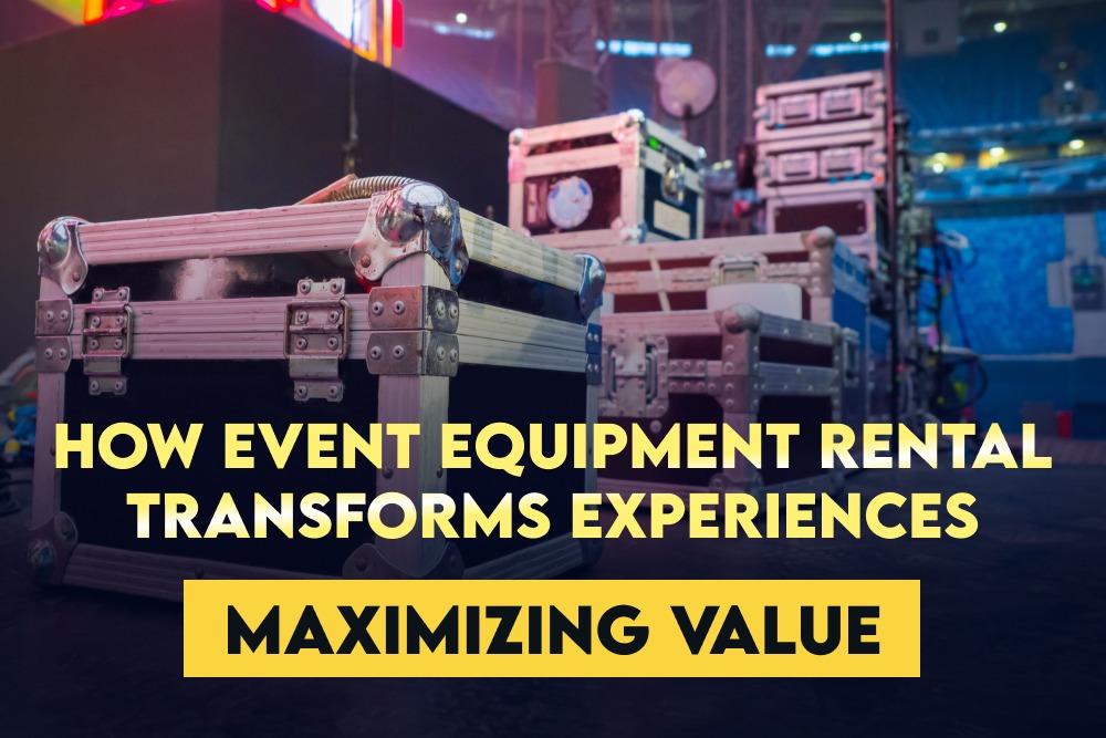 Maximizing Value How Event Equipment Rental Transforms Experiences Nationwide