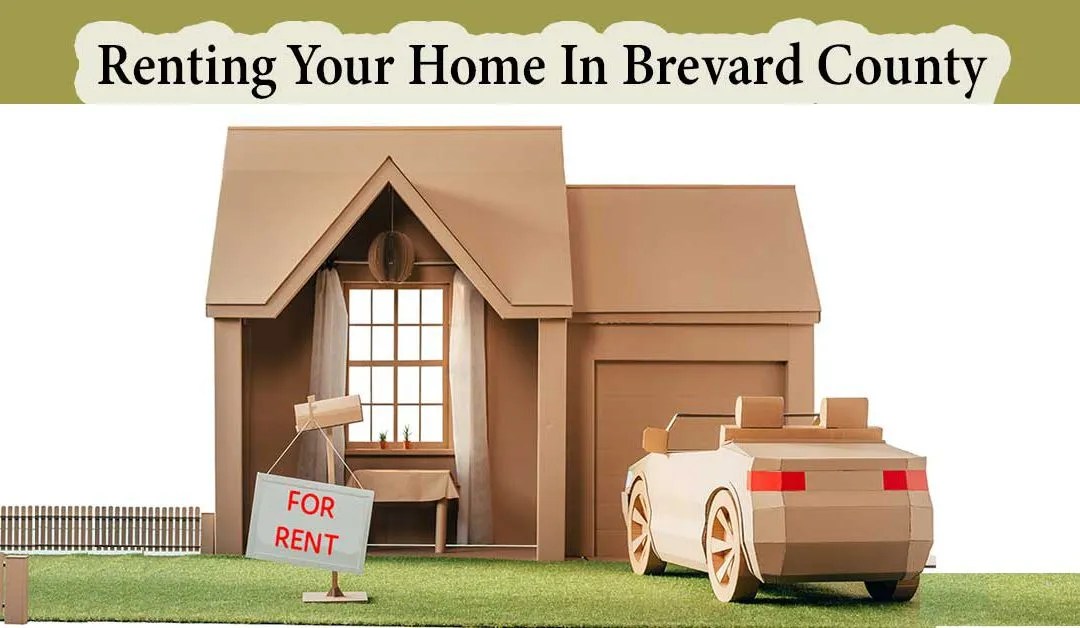 Renting Your Home Out In Brevard County Rent in Brevard