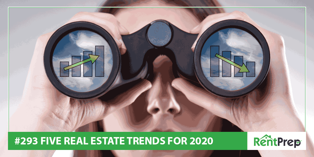 293 Five Real Estate Trends in 2020 RentPrep