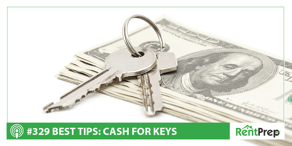 Best Tips Cash for Keys (Podcast 329) RentPrep
