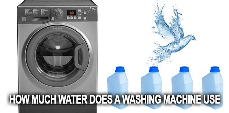 how much water does a washing machine use Repair Appliances