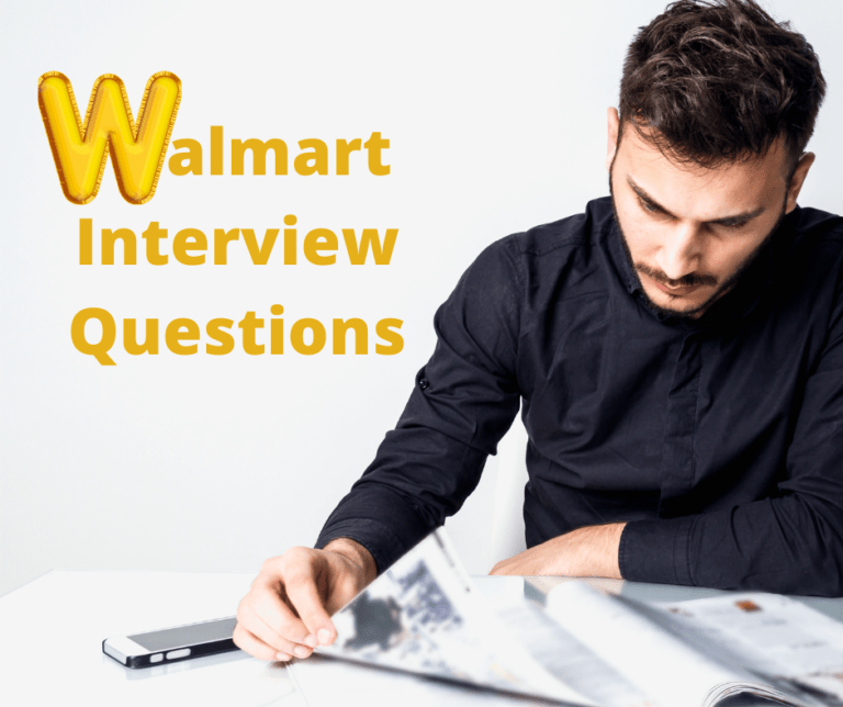NEW Walmart Interview Questions 2021 » MrScientist