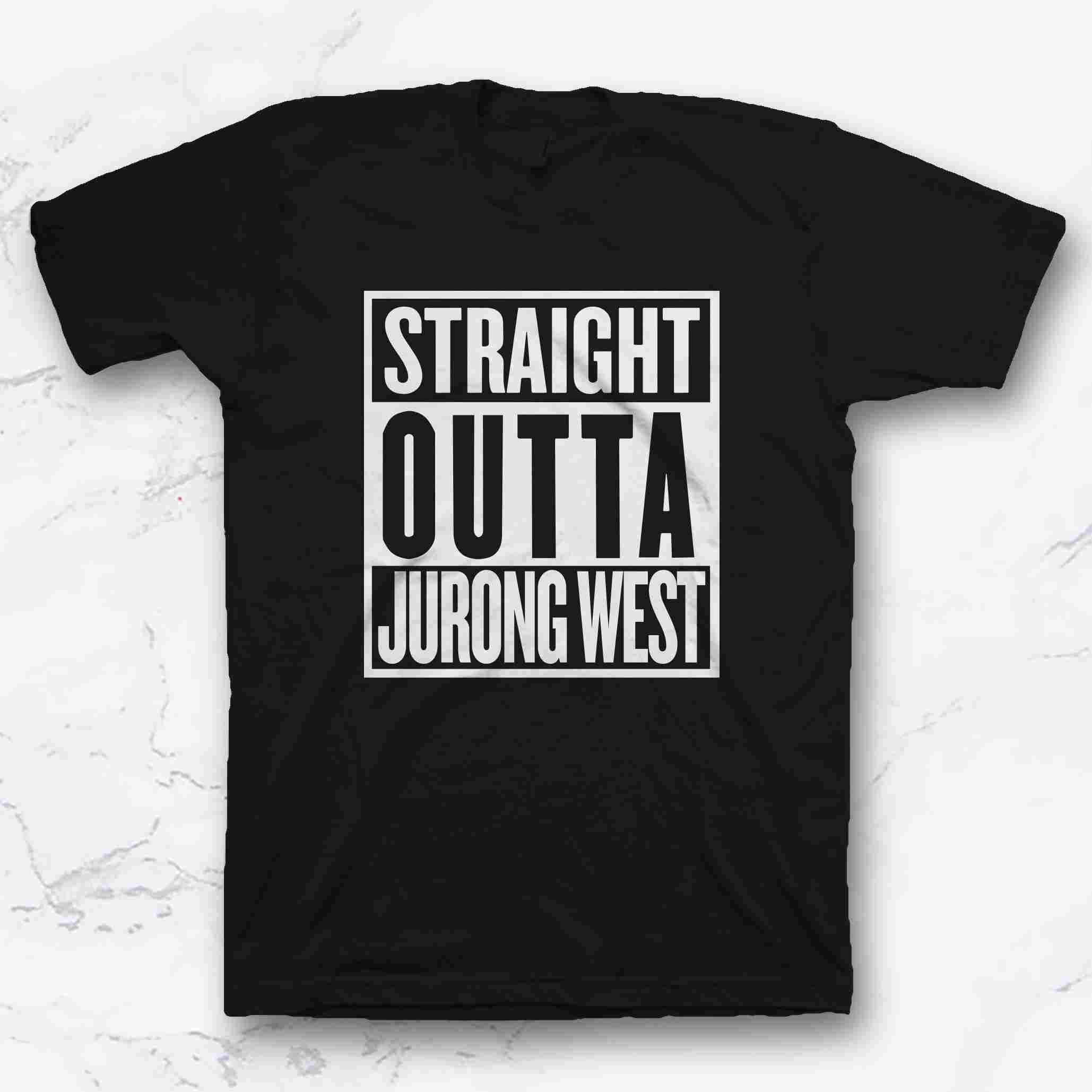 STRAIGHT OUTTA JURONG WEST Replique Tees