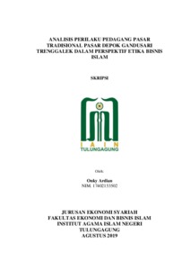 Analisis Perilaku Pedagang Pasar Tradisional Pasar Depok Gandusari Trenggalek Dalam Perspektif Etika Bisnis Islam - Institutional Repository Of Uin Satu Tulungagung
