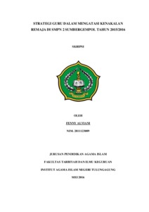Skripsi Dengan Judul “Strategi Guru Dalam Mengatasi Kenakalan Remaja Di Smpn 2 Sumbergempol” Ini Ditulis Oleh Fenny Alviani (Nim. 2811123089) Dan Dibimbing Oleh Hj. St Noer Farida Laila, Ma. - Institutional Repository