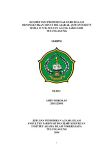 Kompetensi Profesional Guru Dalam Meningkatkan Minat Belajar Al-Qur'an Hadits Siswa Di Mts Sultan Agung Jabalsari Tulungagung - Institutional Repository Of Uin Satu Tulungagung