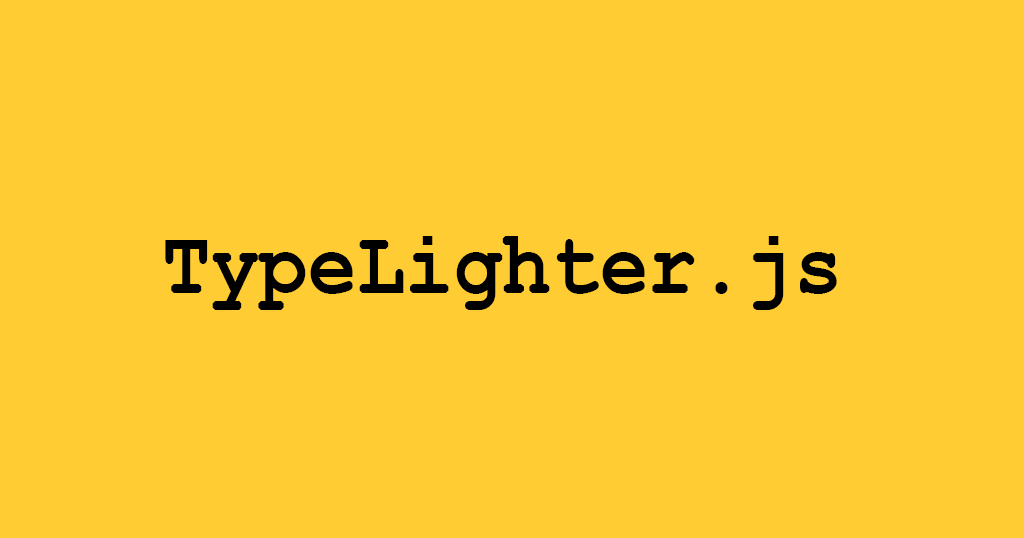 GitHub EdernClemente/TypeLighterJSTypewriter Take a stride into the