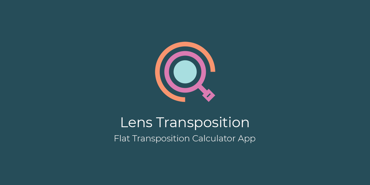 GitHub kevintresuelo/lens Flat Transposition Calculator App