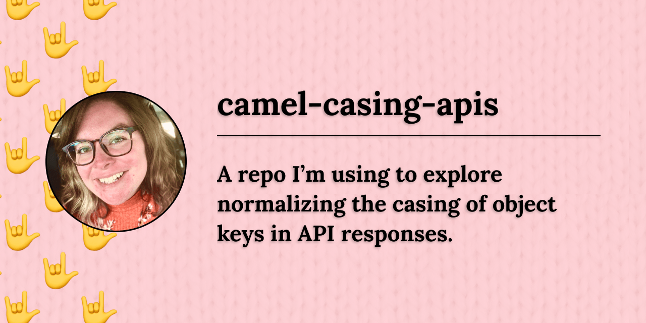GitHub ashleemboyer/camelcasingapis A repo I’m using to explore