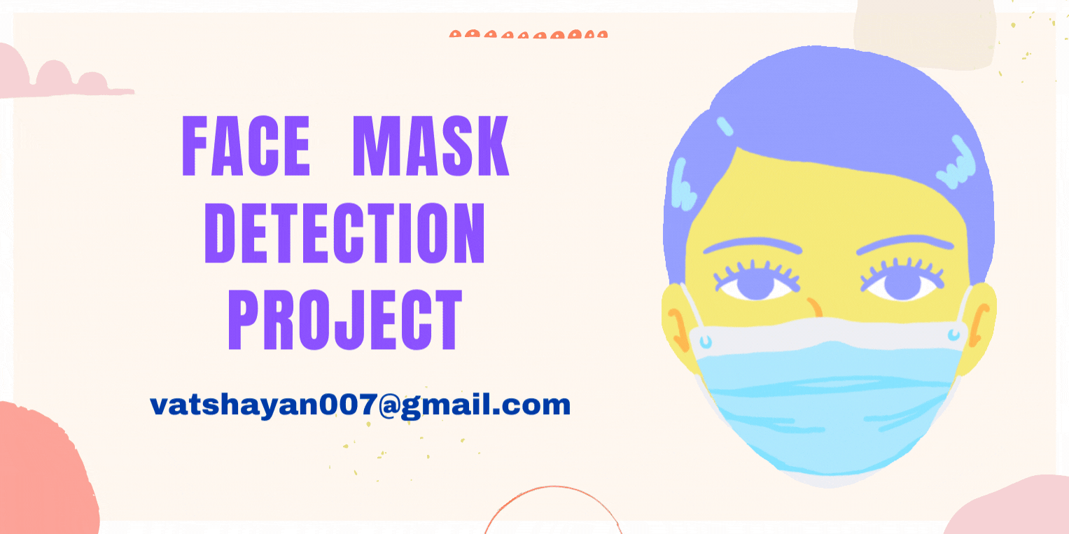 GitHub Vatshayan/FaceMaskDetectionProject Final Year Face Mask Detection Project. This