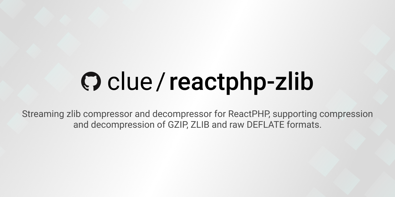 GitHub clue/reactphpzlib Streaming zlib compressor and