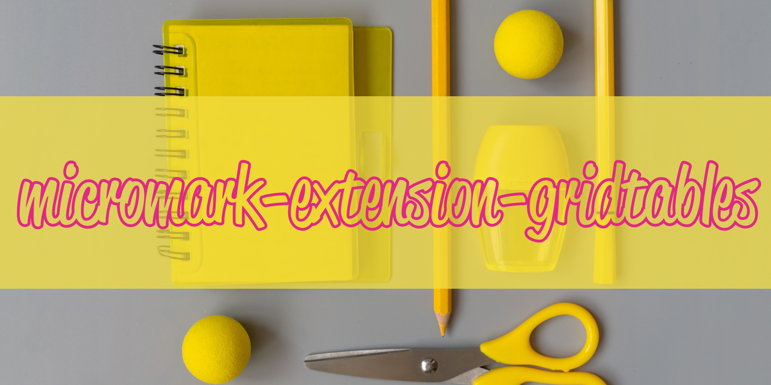 GitHub adobe/micromarkextensiongridtables Micormark extension to