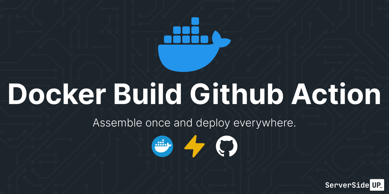 GitHub serversideup/githubactiondockerbuild Build and publish