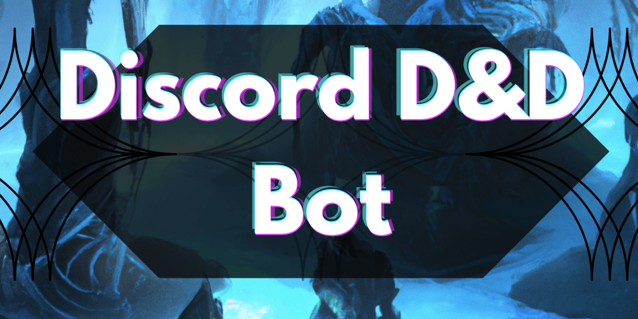 GitHub esoviscode/discorddndbot Discord bot / game to play Dungeons&Dragons with your friends