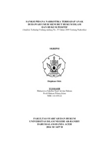 Sanksi Pidana Narkotika Terhadap Anak Di Bawah Umur Menurut Hukum Islam Dan Hukum Positif (Analisis Terhadap Undang-Udang No. 35 Tahun 2009 Tentang Narkotika) - Uin - Ar Raniry Repository