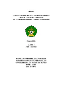Strategi Marketing Dalam Meningkatkan Produk Tabungan Emas Pada Pt. Pegadaian Syariah Cabang Banda Aceh - Uin - Ar Raniry Repository