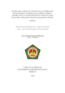 Penegakan Hukum Lingkungan Terhadap Pencemaran Lingkungan Hidup Akibat Pembuangan Sampah Di Kota Medan (Studi Kasus Dinas Kebersihan Dan Pertamanan Kota Medan) - Repository Universitas Dharmawangsa Medan