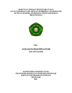Hubungan Tingkat Pengetahuan Dan Status Pekerjaan Ibu Dengan Pemberian Asi Eksklusif Di Wilayah Kerja Puskesmas I Denpasar Barat Provinsi Bali - Repository Politeknik Kesehatan Denpasar