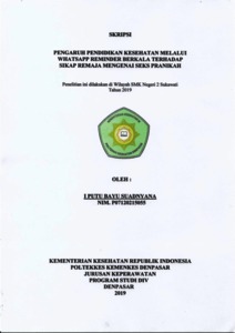 Pengaruh Pendidikan Kesehatan Melalui Whatsapp Reminder Berkala Terhadap Sikap Remaja Mengenai Seks Pranikah - Repository Politeknik Kesehatan Denpasar